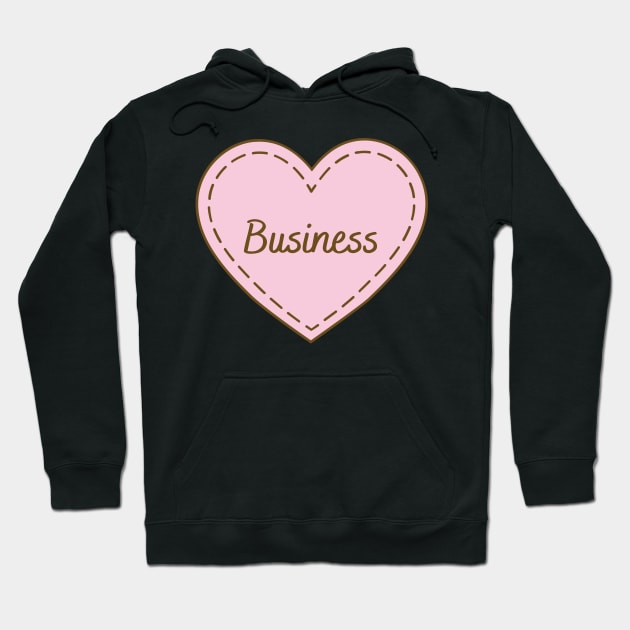 I Love Business Simple Heart Design Hoodie by Word Minimalism